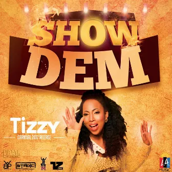 Show Dem by Tizzy