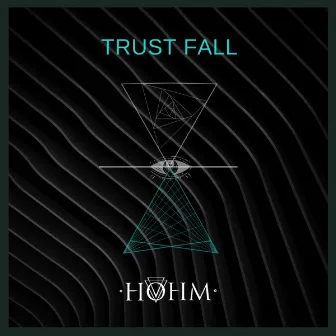 Trust Fall by Hohm