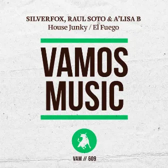 House Junky / El Fuego by 