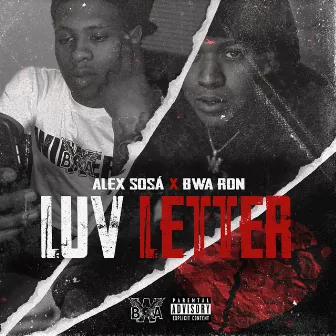 Luv Letter by BWA Ron