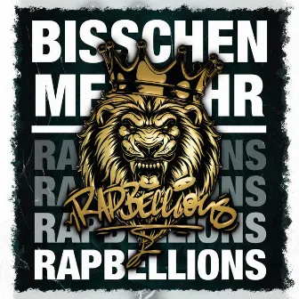 Bisschen mehr Rapbellions by Rapbellions