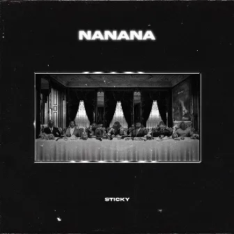 NANANA by Sticky