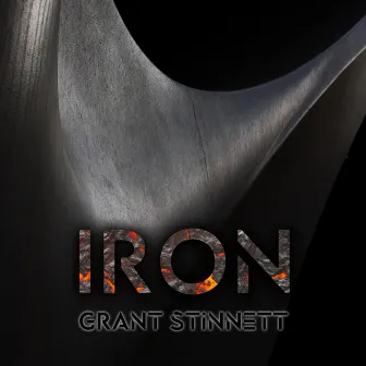 Iron by Grant Stinnett