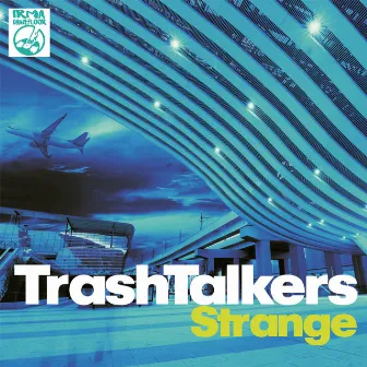 Strange by TrashTalkers