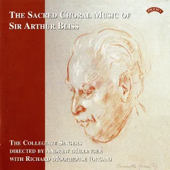 The Sacred Choral Music of Sir Arthur Bliss by Andrew Millinger