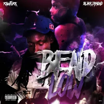 Bend Low by Blakk Dymond