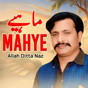 Mahye by Allah Ditta Naz