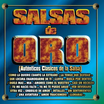 Salsas de Oro - Auténticos Clásicos de la Salsa by El Inspector De La Salsa