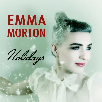 Holidays by Emma Morton