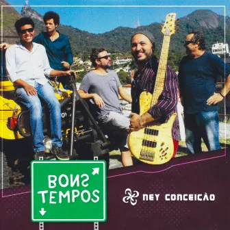 Bons Tempos by Ney Conceição