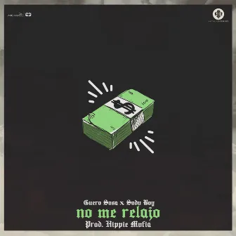 No Me Relajo by Güero Sosa