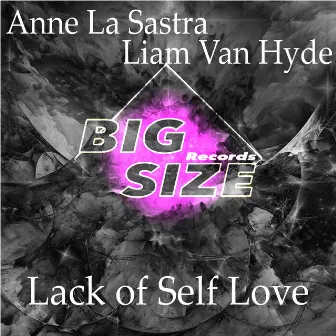 Lack of Self Love by Liam Van Hyde