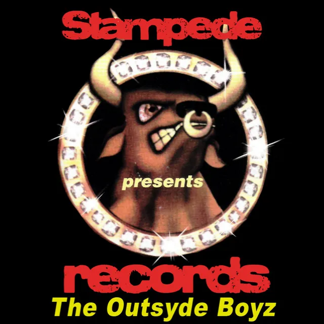 Stampede Records Presents: The Outsyde Boyz