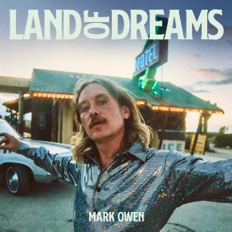 Land of Dreams by Mark Owen