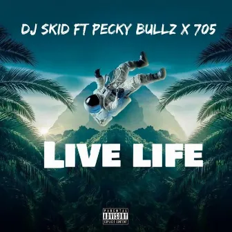 Live Life by DJ Skid