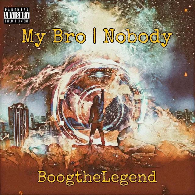 My Bro | Nobody