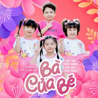 Bà Của Bé by Việt Hải