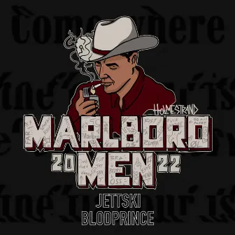 Marlboro Men 2022 by BlodPrince