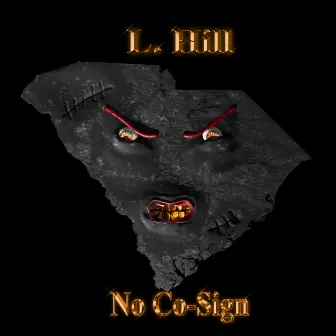 No Co-sign by L. Hill