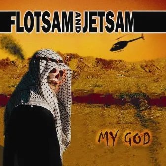 My God by Flotsam & Jetsam