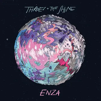 Enza by Throes + The Shine