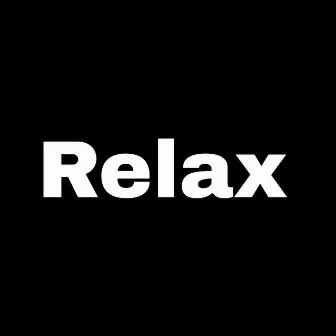 Relax by Moses Rhymes