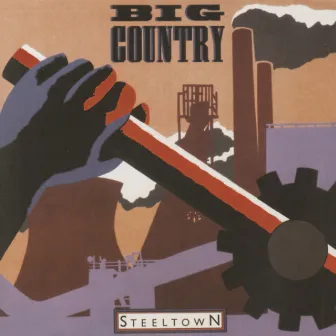 Steeltown by Big Country