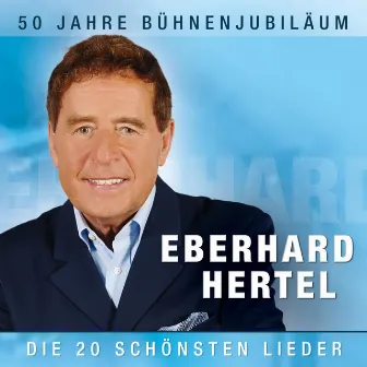 50 Jahre Bühnenjubiläum by Eberhard Hertel