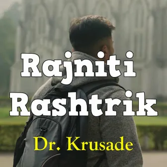 Rajniti Rashtrik by Dr. Krusade