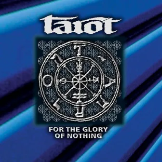 For the Glory of Nothing by Tarot