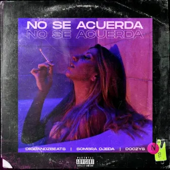 No Se Acuerda by Sombra Ojeda