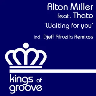 Waiting for You (feat. Thato) by Alton Miller