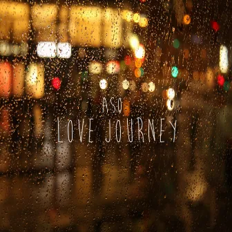 Love Journey by Aso