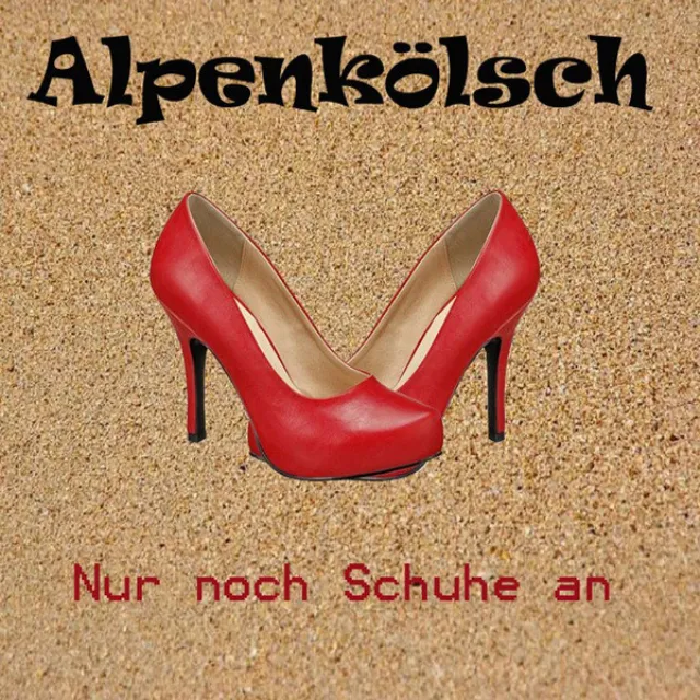 Nur noch Schuhe an - Radio Version