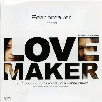 Peacemaker LOVE MAKER by Peacemaker