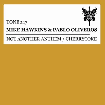 Not Another Anthem / Cherrycoke by Mike Hawkins