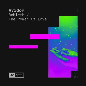 Rebirth / The Power of Love by Avidor