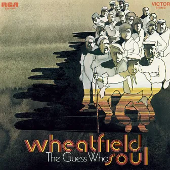 Wheatfield Soul by The Guess Who