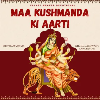 Maa Kushmanda Ki Aarti by Shubham Verma