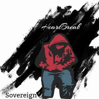 HeartBreak by Sovereign