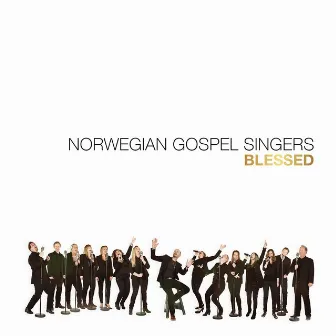 Blessed by Norwegian Gospel Singers