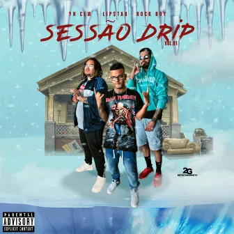 Sessão Drip, Vol. 01 by Rock Boy