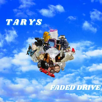 Faded Drive by Tarys