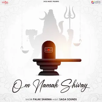 Om Namah Shivay by Saga Sounds