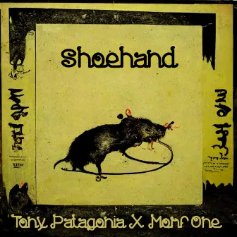 Shoehand by Tony Patagonia