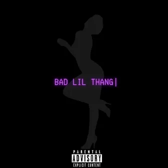 Bad Lil Thang by SiReese