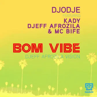 Bom Vibe by DJEFF