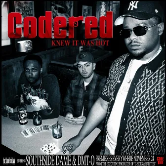 Knew It Was Hot by Code Red