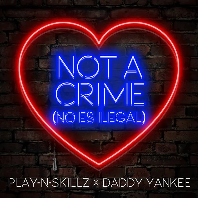 Not a Crime - (No Es Ilegal)[English Version]