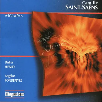 Saint-Saens: Mélodies by Angéline Pondepeyre